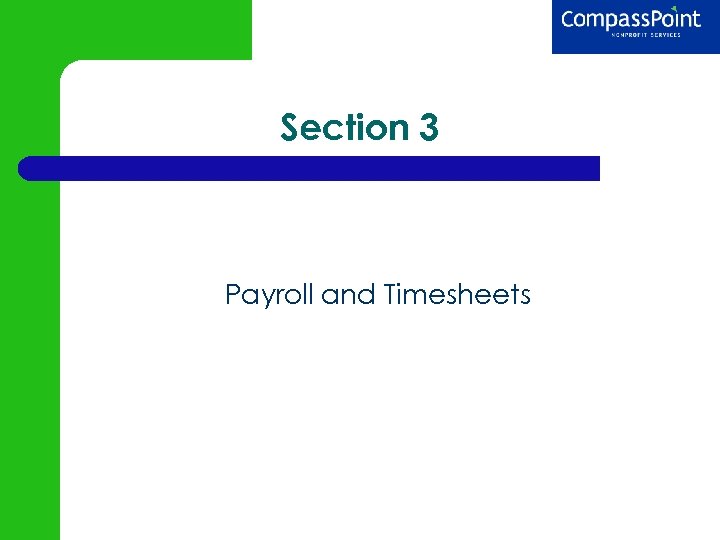 Section 3 Payroll and Timesheets 