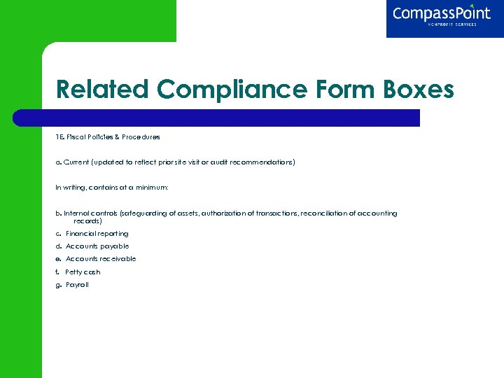 Related Compliance Form Boxes 1 E. Fiscal Policies & Procedures a. Current (updated to