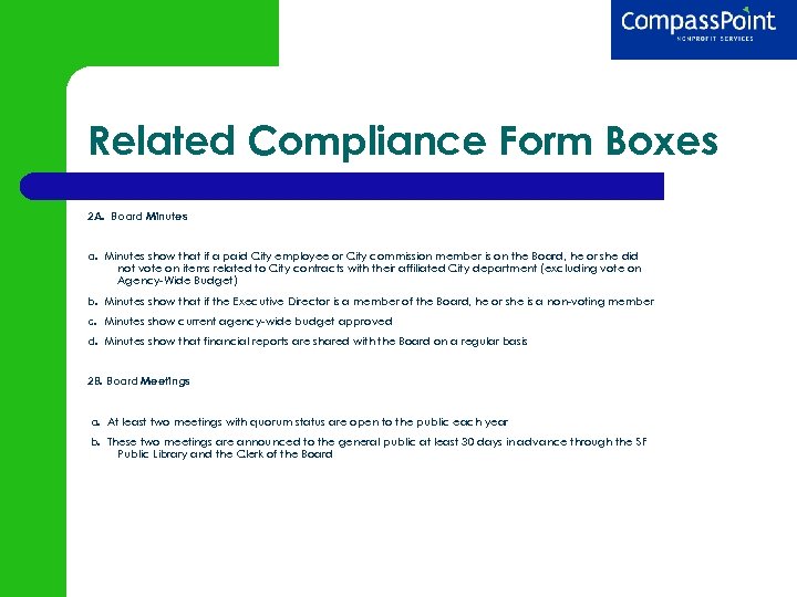 Related Compliance Form Boxes 2 A. Board Minutes a. Minutes show that if a