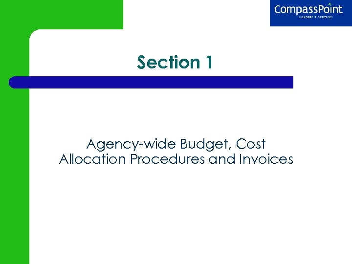 Section 1 Agency-wide Budget, Cost Allocation Procedures and Invoices 