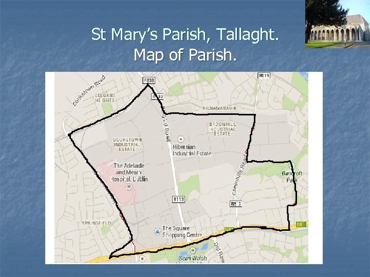 St Mary’s Parish, Tallaght. Map of Parish. 