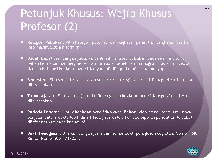 Petunjuk Khusus: Wajib Khusus Profesor (2) Kategori Publikasi. Pilih kategori publikasi dari kegiatan penelitian
