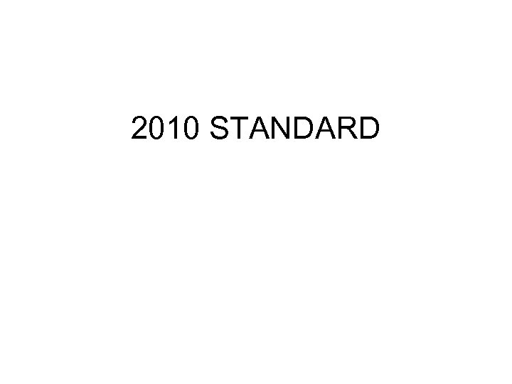 2010 STANDARD 