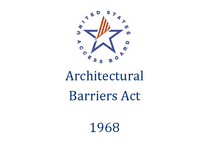 Architectural Barriers Act 1968 