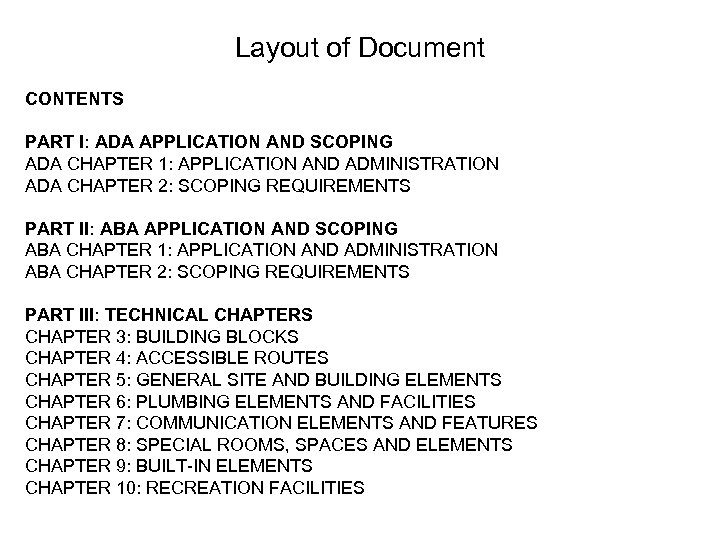 Layout of Document CONTENTS PART I: ADA APPLICATION AND SCOPING ADA CHAPTER 1: APPLICATION