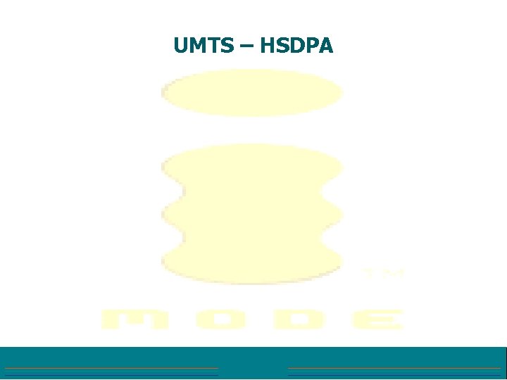 UMTS – HSDPA 