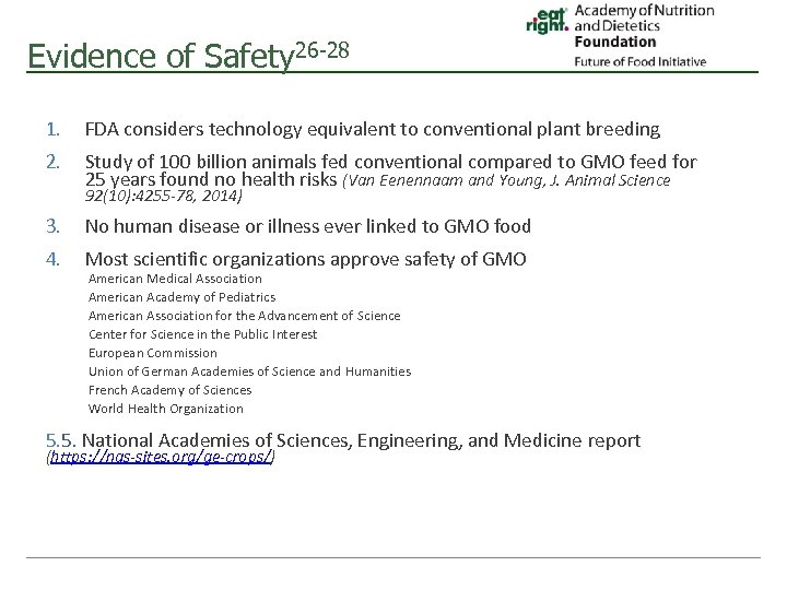 Evidence of Safety 26 -28 1. FDA considers technology equivalent to conventional plant breeding