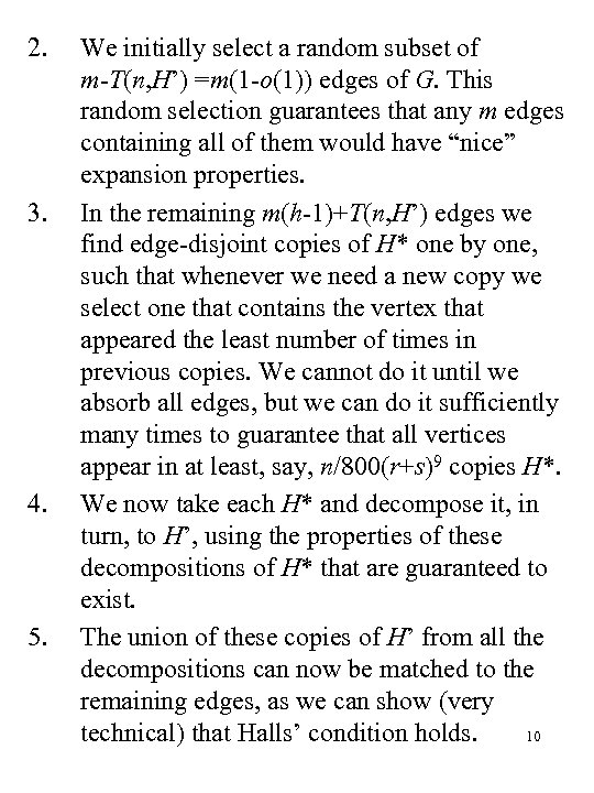 2. 3. 4. 5. We initially select a random subset of m-T(n, H’) =m(1