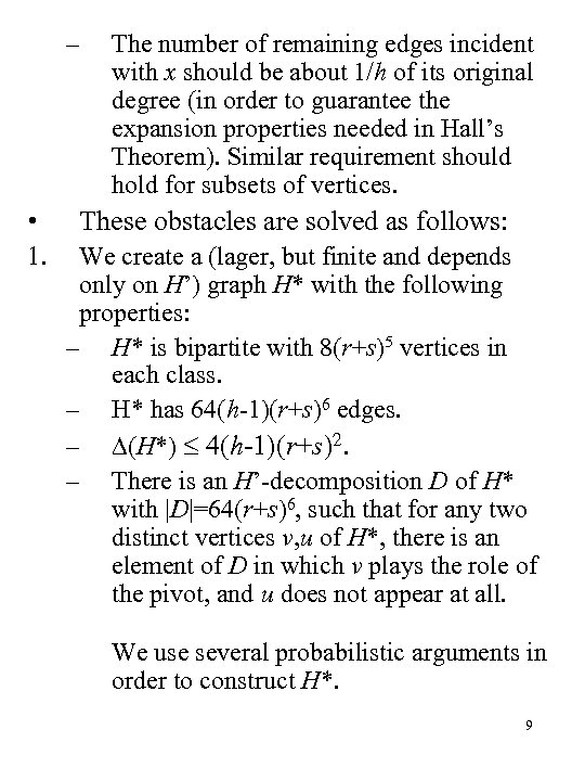 – • 1. The number of remaining edges incident with x should be about