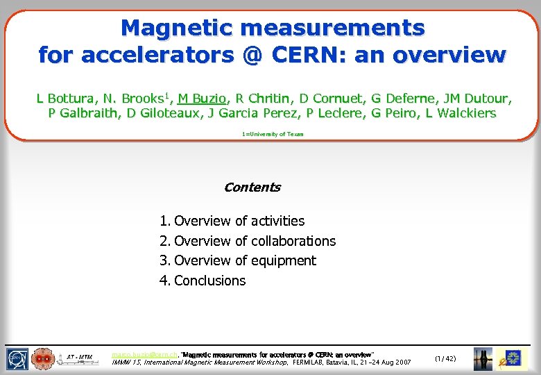 Magnetic measurements for accelerators @ CERN: an overview L Bottura, N. Brooks 1, M