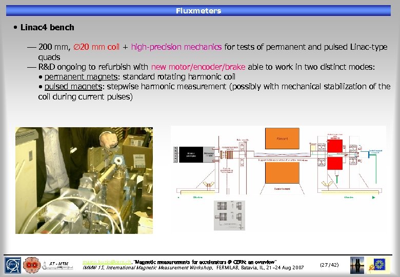 Fluxmeters • Linac 4 bench ¾ 200 mm, 20 mm coil + high-precision mechanics
