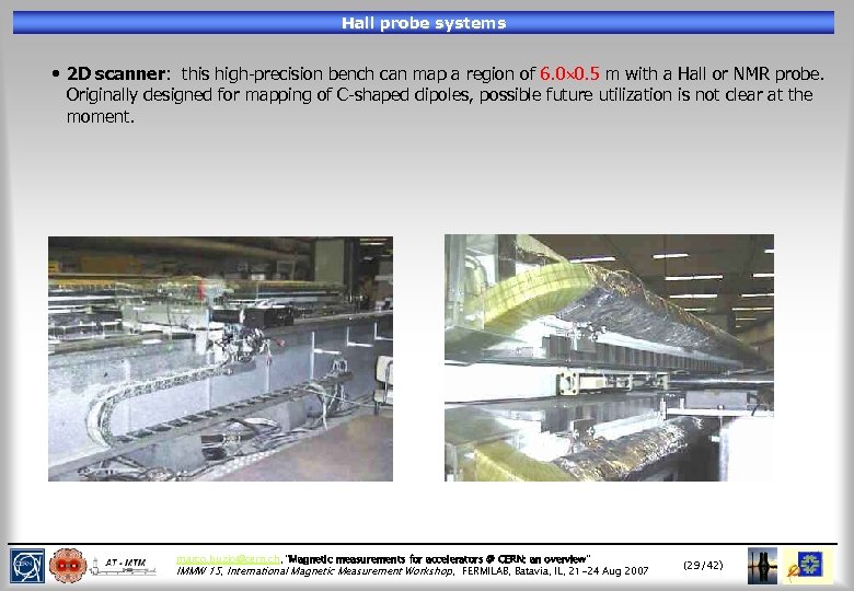 Hall probe systems • 2 D scanner: this high-precision bench can map a region