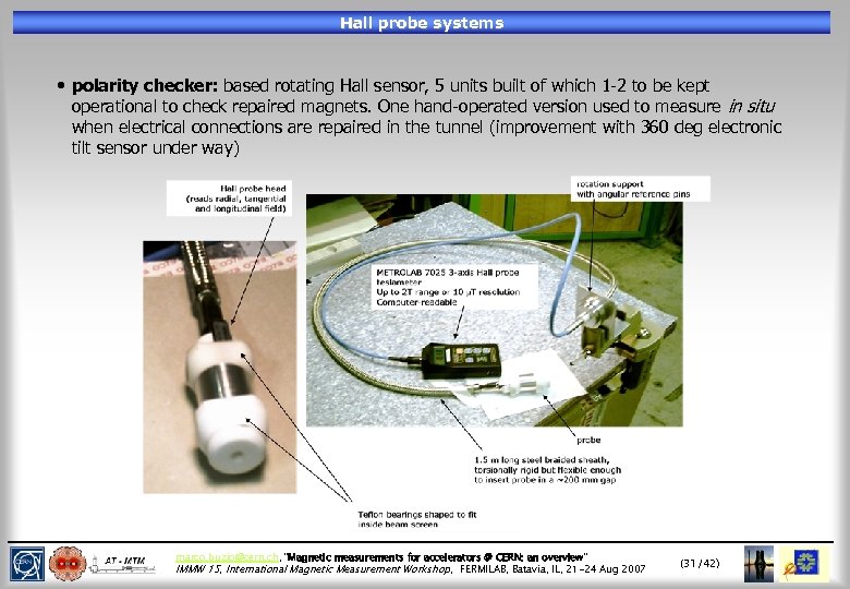 Hall probe systems • polarity checker: based rotating Hall sensor, 5 units built of