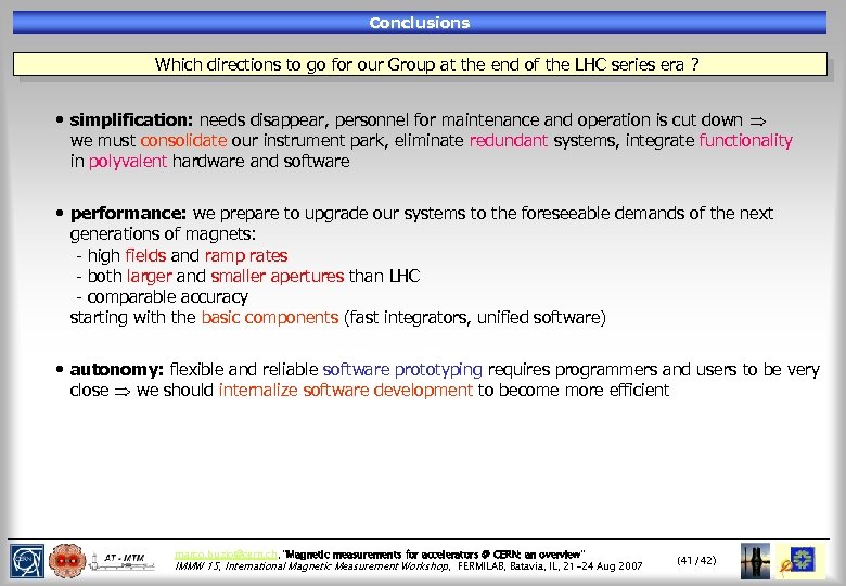Conclusions Which directions to go for our Group at the end of the LHC