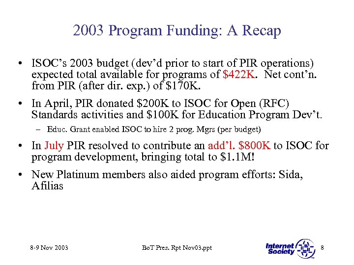 2003 Program Funding: A Recap • ISOC’s 2003 budget (dev’d prior to start of