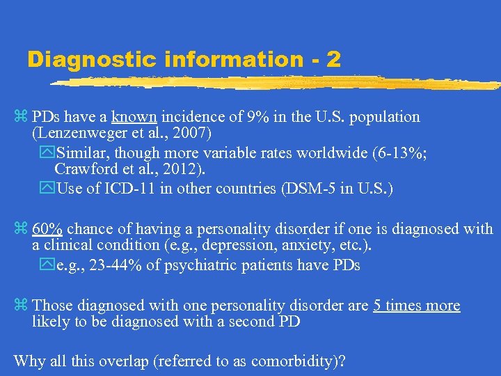 Diagnostic information - 2 z PDs have a known incidence of 9% in the