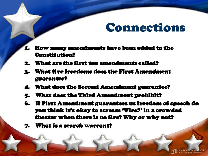 Connections 1. How many amendments have been added to the Constitution? 2. What are