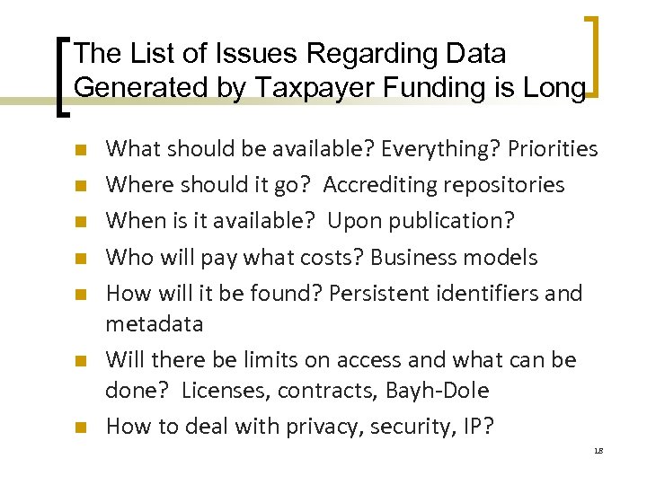 The List of Issues Regarding Data Generated by Taxpayer Funding is Long n n