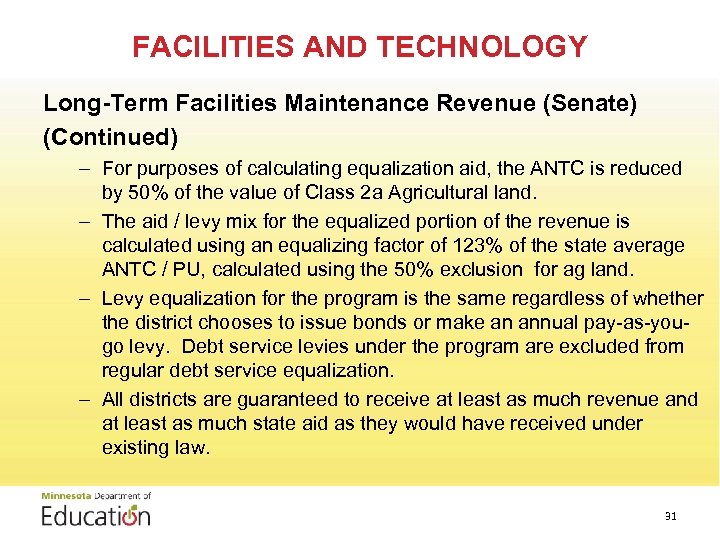 FACILITIES AND TECHNOLOGY Long-Term Facilities Maintenance Revenue (Senate) (Continued) – For purposes of calculating