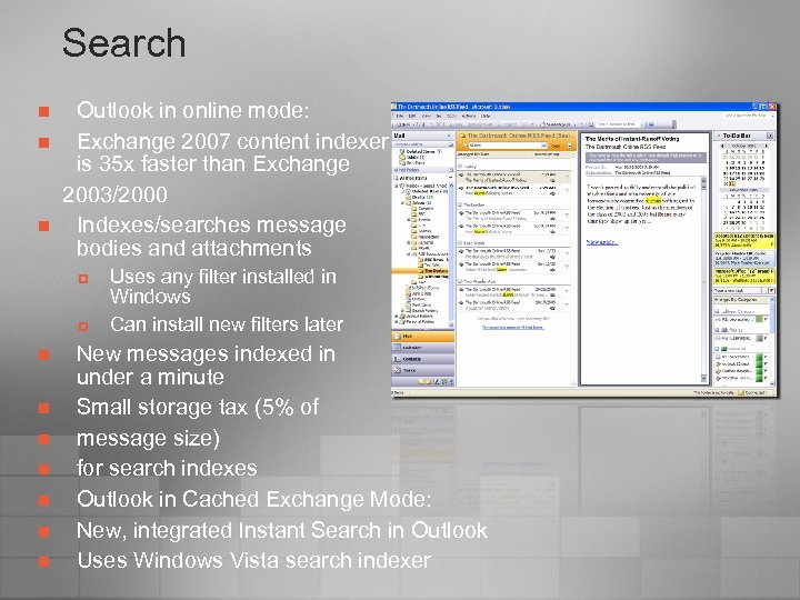 Search n n n Outlook in online mode: Exchange 2007 content indexer is 35