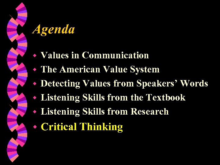 Agenda w Values in Communication The American Value System Detecting Values from Speakers’ Words