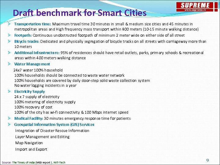 Draft benchmark for Smart Cities Ø Transportation time: Maximum travel time 30 minutes in