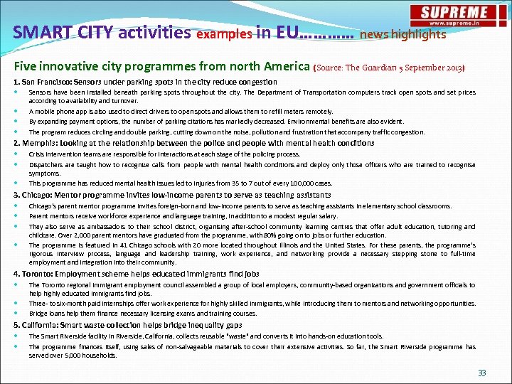 SMART CITY activities examples in EU………… news highlights Five innovative city programmes from north