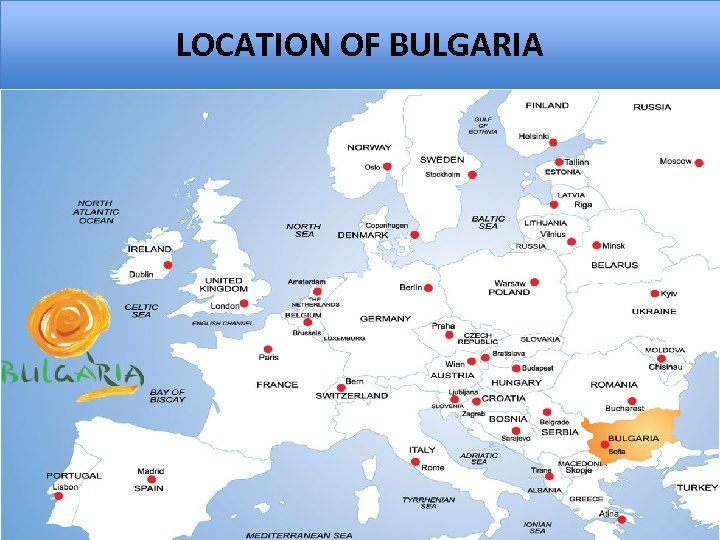 LOCATION OF BULGARIA 