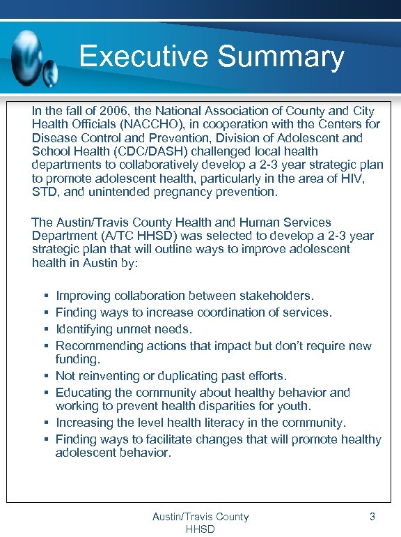 Executive Summary In the fall of 2006, the National Association of County and City