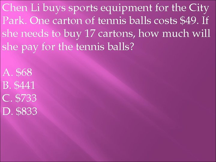 Chen Li buys sports equipment for the City Park. One carton of tennis balls