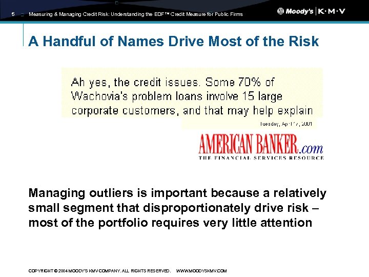 5 Measuring & Managing Credit Risk: Understanding the EDF™ Credit Measure for Public Firms