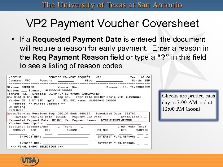 VP 2 Payment Voucher Coversheet • If a Requested Payment Date is entered, the