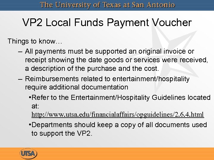 VP 2 Local Funds Payment Voucher Things to know… – All payments must be