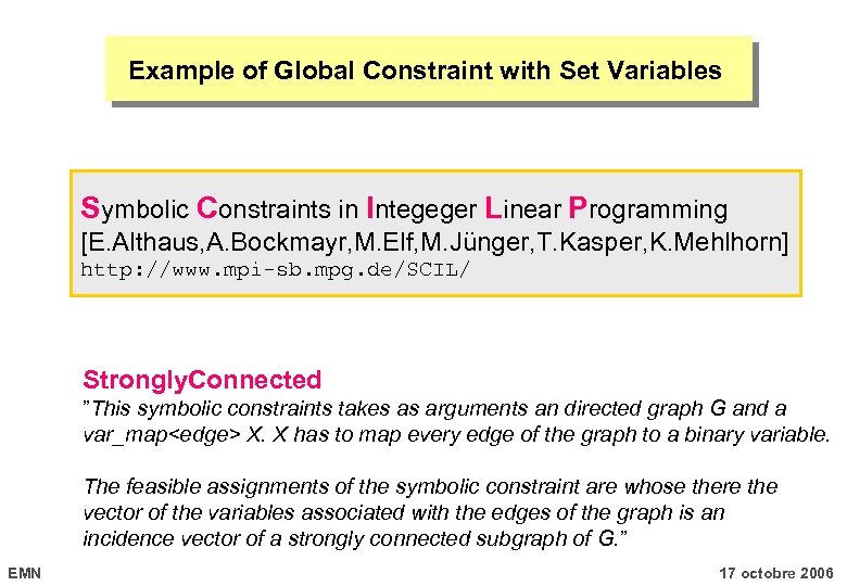 Example of Global Constraint with Set Variables Symbolic Constraints in Integeger Linear Programming [E.