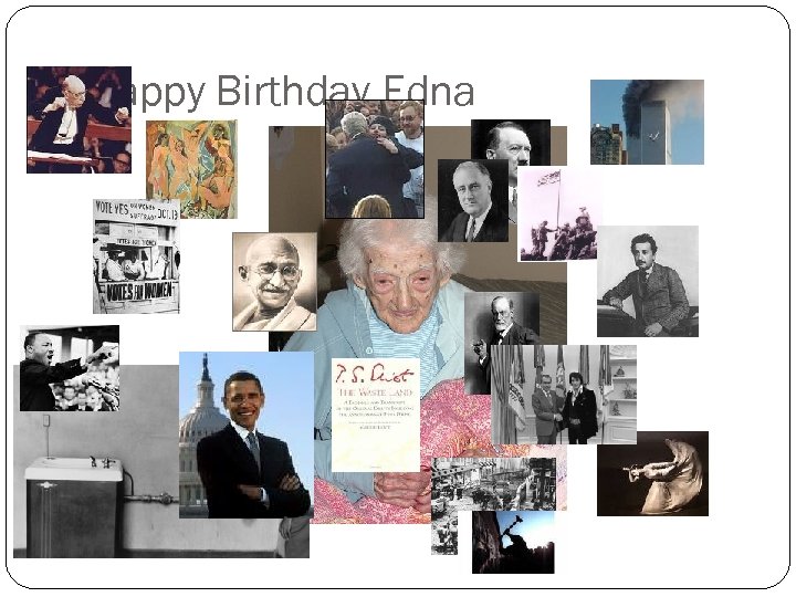 Happy Birthday Edna 
