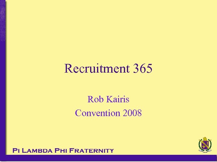 Recruitment 365 Rob Kairis Convention 2008 