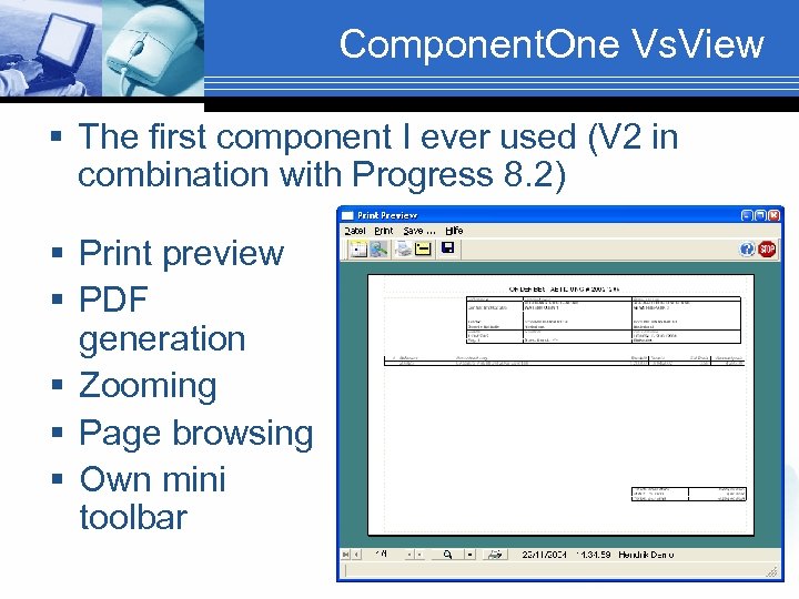 Component. One Vs. View § The first component I ever used (V 2 in