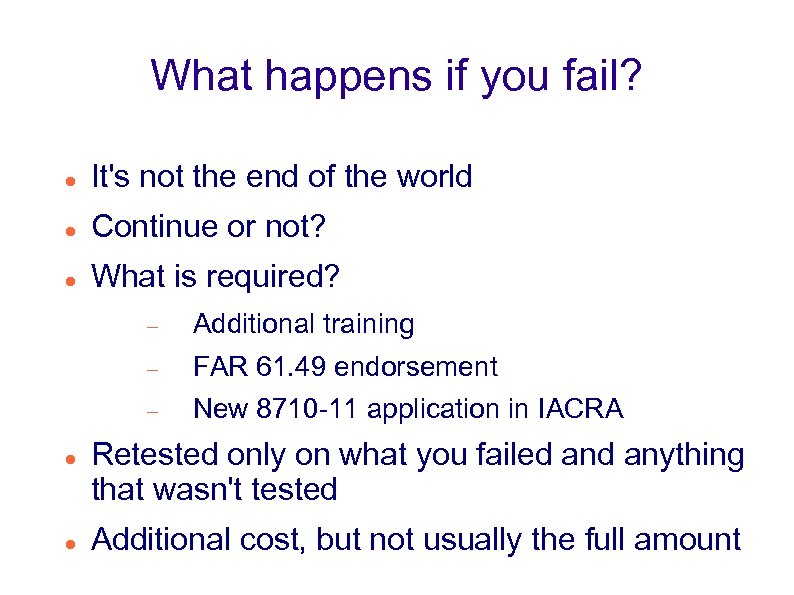 What happens if you fail? It's not the end of the world Continue or