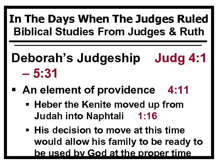 In The Days When The Judges Ruled Biblical Studies From Judges & Ruth Deborah’s