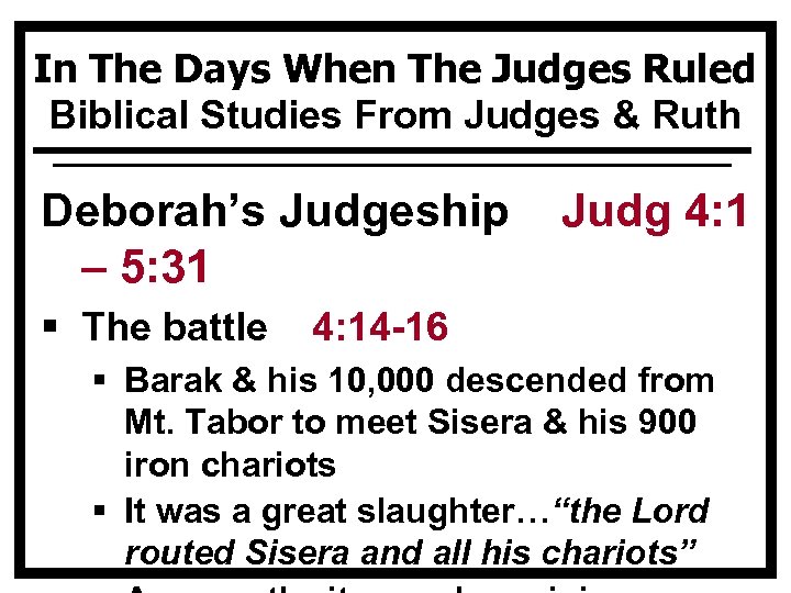 In The Days When The Judges Ruled Biblical Studies From Judges & Ruth Deborah’s