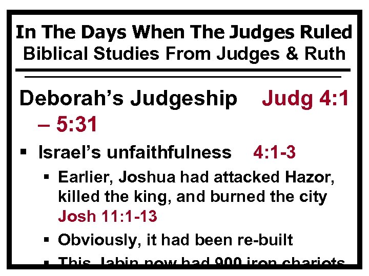In The Days When The Judges Ruled Biblical Studies From Judges & Ruth Deborah’s
