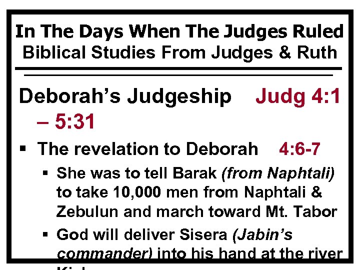 In The Days When The Judges Ruled Biblical Studies From Judges & Ruth Deborah’s