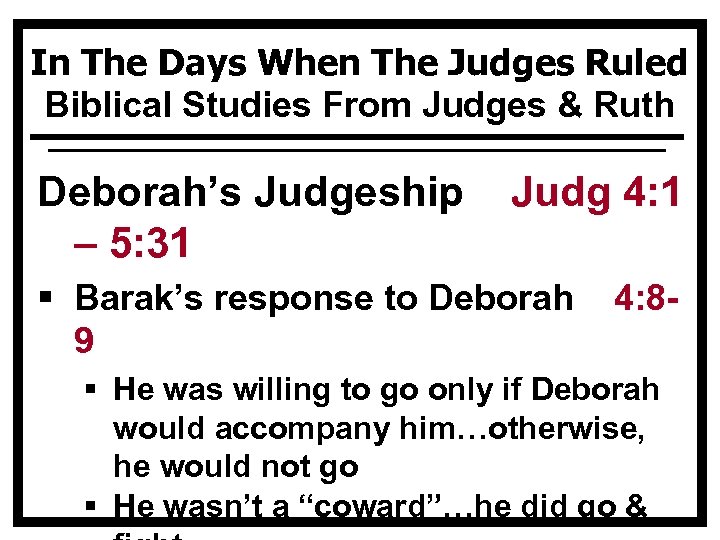 In The Days When The Judges Ruled Biblical Studies From Judges & Ruth Deborah’s