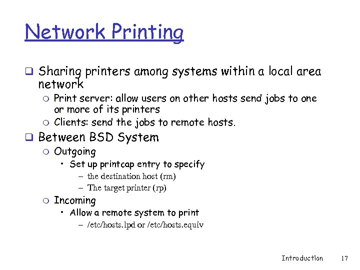 Network Printing q Sharing printers among systems within a local area network m m