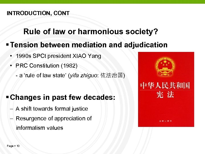 INTRODUCTION, CONT Rule of law or harmonious society? Tension between mediation and adjudication •