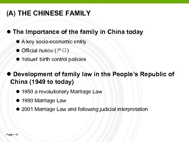 (A) THE CHINESE FAMILY l The Importance of the family in China today l