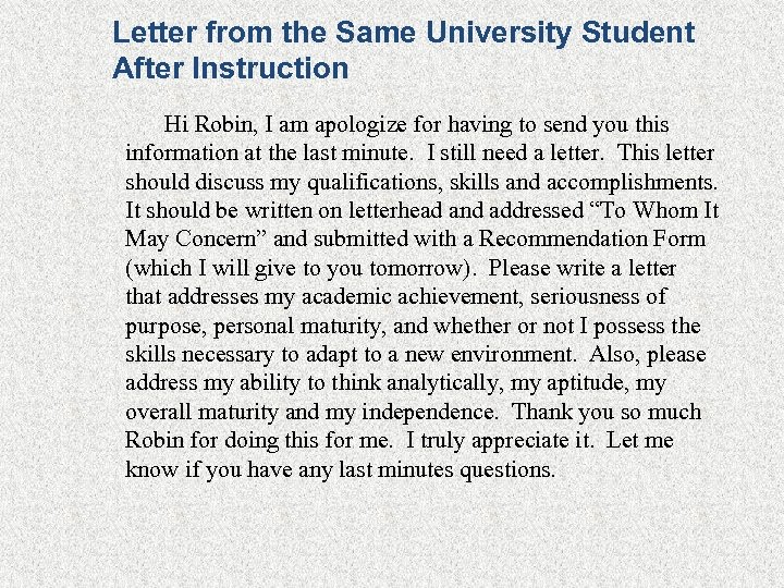 Letter from the Same University Student After Instruction Hi Robin, I am apologize for