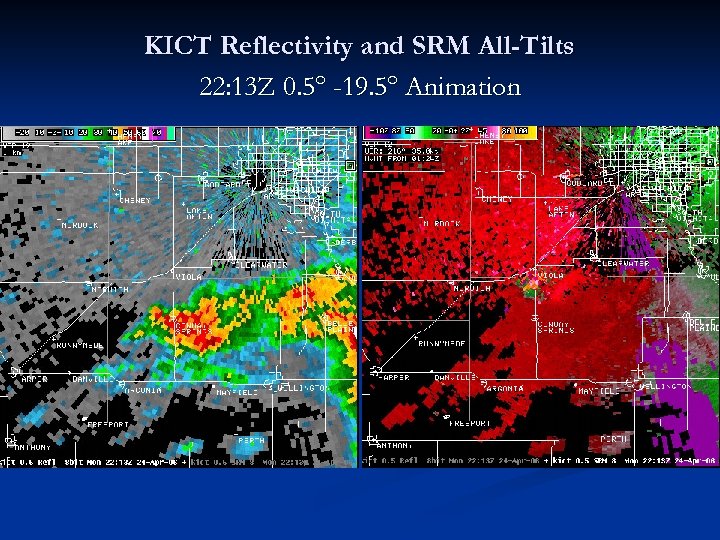 KICT Reflectivity and SRM All-Tilts 22: 13 Z 0. 5° -19. 5° Animation 