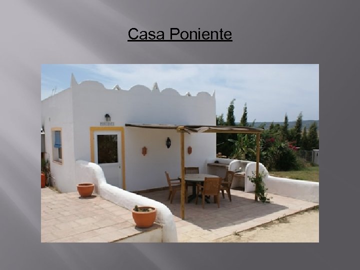 Casa Poniente 