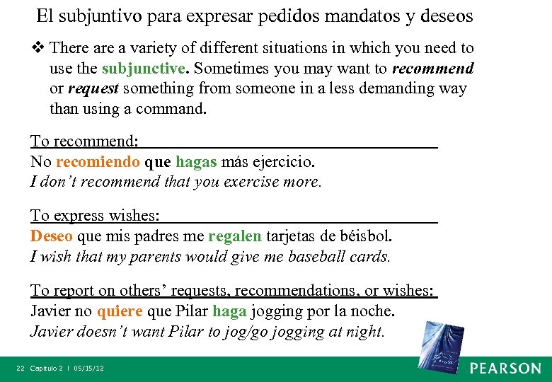 El subjuntivo para expresar pedidos mandatos y deseos v There a variety of different